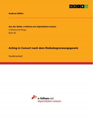 Cover of the book Acting in Concert nach dem Risikobegrenzungsgesetz by Kristina Schmitz