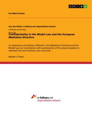 Cover of the book Confidentiality in the Model Law and the European Mediation Directive by Gebhard Deissler