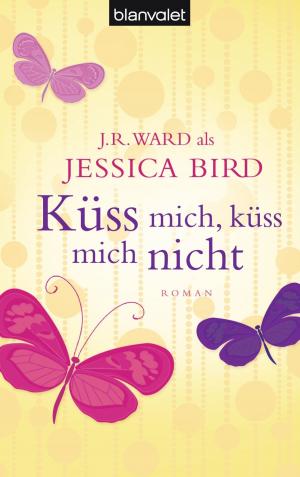 Cover of the book Küss mich, küss mich nicht by Lucy Gordon