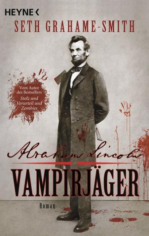 Cover of the book Abraham Lincoln - Vampirjäger by Paul Cleave