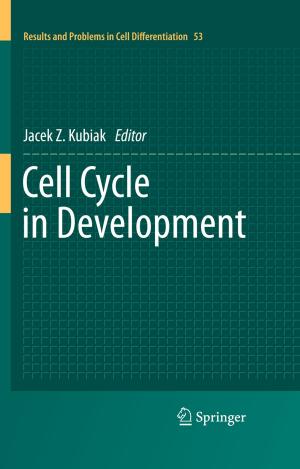 Cover of the book Cell Cycle in Development by Canbing Li, Yijia Cao, Yonghong Kuang, Bin Zhou