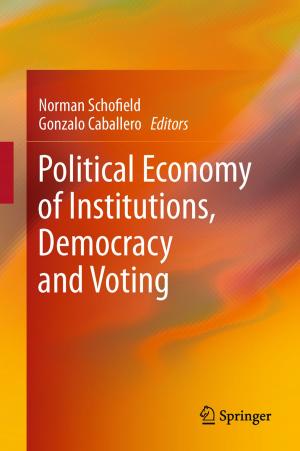 Cover of the book Political Economy of Institutions, Democracy and Voting by Lauro Oliver Paz Borbón