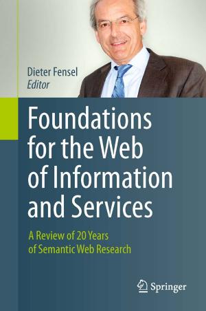 Cover of the book Foundations for the Web of Information and Services by R.P. A'Hern, M. Baum, L.M. Douville, T.J. Eberlein, R.J. Epstein, Gilbert H. Fletcher, R.M. Goldwyn, J.R. Harris, I.C. Henderson, J.N. Ingle, W. Jr. Lawrence, S.H. Levitt, T.I. Lingos, M.D. McNeese, R.T. Osteen, A. Recht, L.E. Rutqvist, N.P.M. Sacks, S.J. Schnitt, E.A. Strom, M. Tubiana