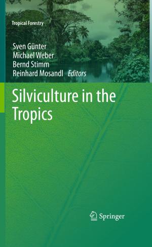 Cover of the book Silviculture in the Tropics by Rudolph E. Tanzi, Ph.D., Deepak Chopra, M.D.