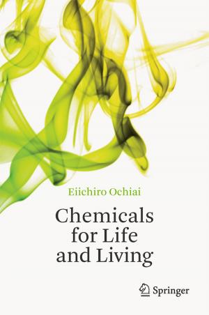 Cover of the book Chemicals for Life and Living by B. Behrends-Steins, P. Blaszkiewicz, H.-E. Hempel, D. Herrmann, U. Hübner-Steiner, A. Lenzner, W. Mützel, E. Post, H. Steins, V. Taenzer