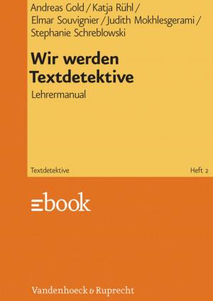 Cover of the book Wir werden Textdetektive by Haim Omer