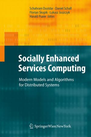 Cover of the book Socially Enhanced Services Computing by L. Symon, L. Calliauw, F. Cohadon, B. F. Guidetti, F. Loew, H. Nornes, E. Pásztor, B. Pertuiset, J. D. Pickard, M. G. Ya?argil