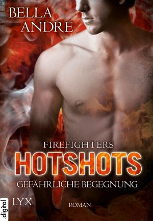 Book cover of Hotshots - Firefighters - Gefährliche Begegnung