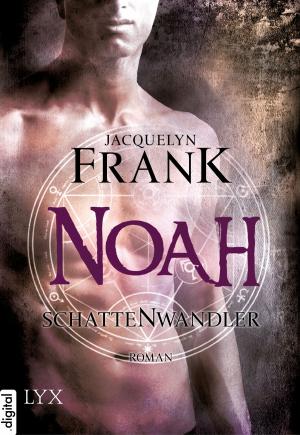 Cover of the book Schattenwandler - Noah by Cora Carmack