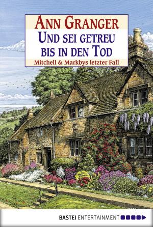 Cover of the book Und sei getreu bis in den Tod by Rebecca Gablé