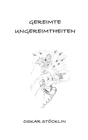 Cover of the book Gereimte Ungereimtheiten by Jörg Becker
