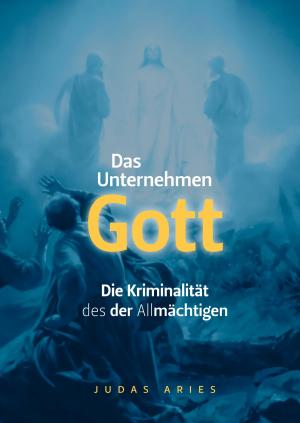 Book cover of DAS UNTERNEHMEN Gott