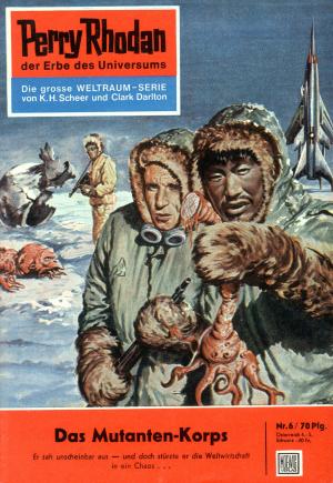 Cover of the book Perry Rhodan 6: Das Mutanten-Korps by Peter Terrid