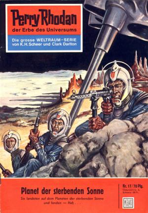 Cover of the book Perry Rhodan 17: Planet der sterbenden Sonne by Ernst Vlcek