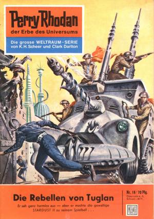 Book cover of Perry Rhodan 18: Die Rebellen von Tuglan