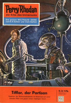 Cover of the book Perry Rhodan 30: Tifflor, der Partisan by H.G. Francis