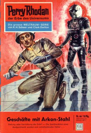 Cover of the book Perry Rhodan 46: Geschäfte mit Arkon-Stahl by Ernst Vlcek