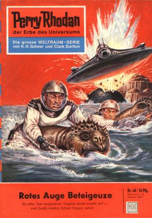 Cover of the book Perry Rhodan 48: Rotes Auge Beteigeuze by Arndt Ellmer