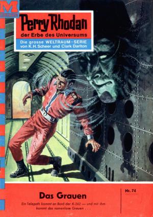 Cover of the book Perry Rhodan 74: Das Grauen by Peter Terrid