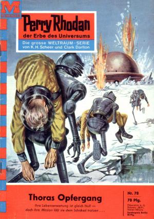Cover of the book Perry Rhodan 78: Thoras Opfergang by K.H. Scheer