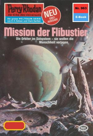 Book cover of Perry Rhodan 963: Mission der Flibustier