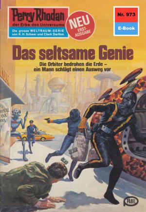 Book cover of Perry Rhodan 973: Das seltsame Genie