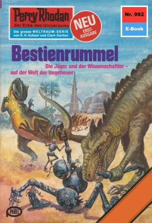 Cover of the book Perry Rhodan 992: Bestienrummel by Peter Griese, Ernst Vlcek, Kurt Mahr, Horst Hoffmann, H. G. Ewers
