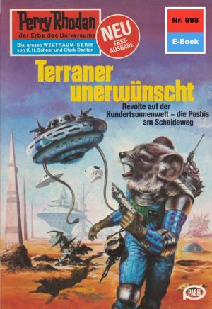 Cover of the book Perry Rhodan 998: Terraner unerwünscht by Kurt Mahr