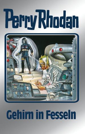 Cover of the book Perry Rhodan 70: Gehirn in Fesseln (Silberband) by Peter Griese, Ernst Vlcek, Kurt Mahr, Horst Hoffmann, H. G. Ewers