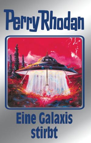 Book cover of Perry Rhodan 84: Eine Galaxis stirbt (Silberband)