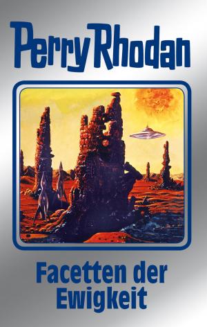 Book cover of Perry Rhodan 103: Facetten der Ewigkeit (Silberband)