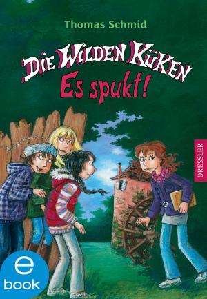 Cover of the book Die Wilden Küken - Es spukt! by Grit Poppe, Beatrix Seiler