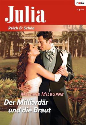 Cover of the book Der Milliardär und die Braut by Angela Devine