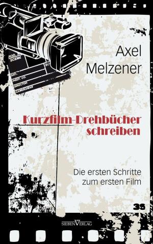 Cover of the book Kurzfilm-Drehbücher schreiben by Sylvia Pranga