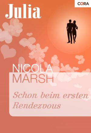 Cover of the book Schon beim ersten Rendezvous by Carole Mortimer, Lynne Graham, Sarah Morgan, Anne Mather