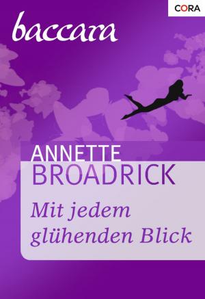 Book cover of Mit jedem glühenden Blick
