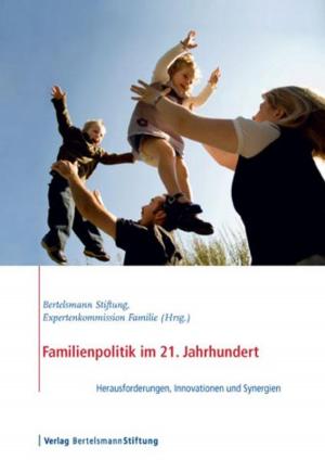 Cover of the book Familienpolitik im 21. Jahrhundert by Reinhard Mohn