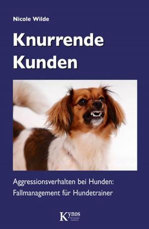 Cover of the book Knurrende Kunden by Alexandra Horowitz