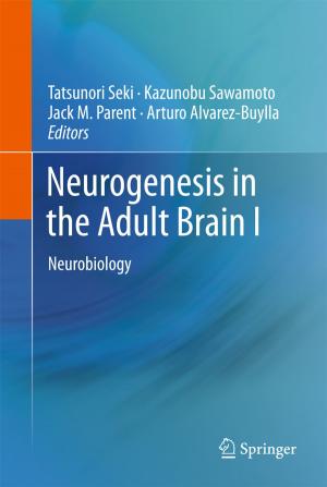 Cover of the book Neurogenesis in the Adult Brain I by Satoshi Fujii
