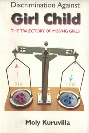 Cover of the book Discrimination Against Girl Child by Chandra Dr Mohan