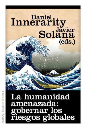 Cover of the book La humanidad amenazada: gobernar los riesgos globales by Accerto