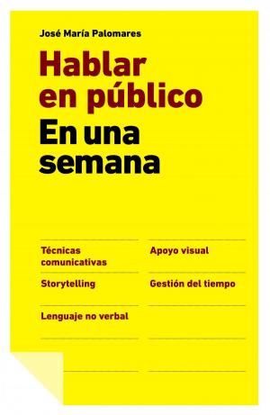 Cover of the book Hablar en público en una semana by Ángeles Caso