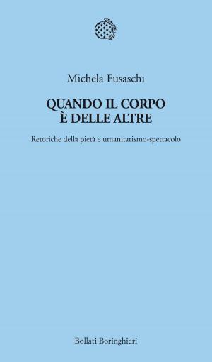 Cover of the book Quando il corpo è delle Altre by Giorgio Brunetti