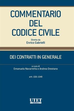 Cover of the book DEI CONTRATTI IN GENERALE (artt.1321-1349) by Vittorio Alfieri