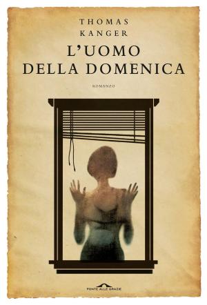 Cover of the book L'uomo della domenica by Roberto Mussapi