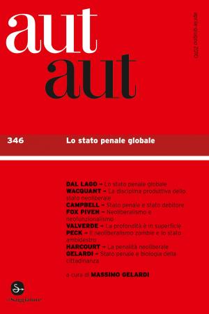 Cover of the book Aut aut 346 - Lo stato penale globale by Gino Segrè