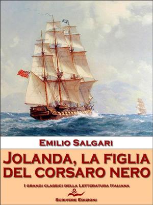 Cover of the book Jolanda, la figlia del corsaro nero by Matilde Serao