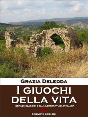 Cover of the book I giuochi della vita by Emilio Salgari