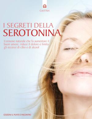 Book cover of I segreti della serotonina