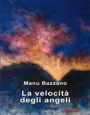 Cover of the book La Velocità Degli Angeli by Ida Magli